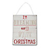 "Dreaming of a white Christmas" Multicolour Plaque (W)50mm (H)200mm