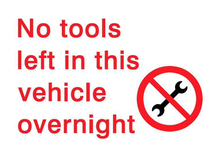 No tools are left in this vehicle overnight Self-adhesive labels, (H)200mm (W)150mm