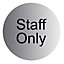 Staff only Stainless steel Advisory sign