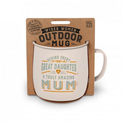 History & Heraldry Outdoor Camping Mug Quote Mother & Daughter from B&Q