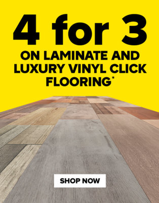 4 for 3 on laminate and luxury vinyl click flooring. Terms and conditions are at the end of this page. Shop now.