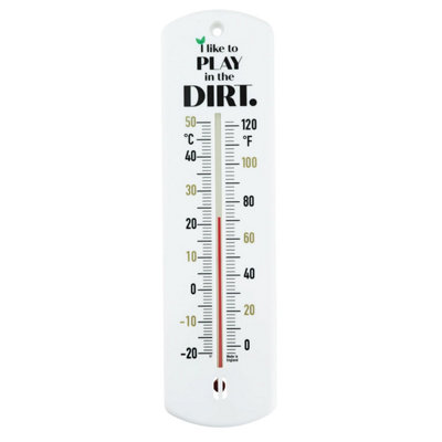 240mm Thermometer for Indoor or Outdoor use in Garden Greenhouse Shed Allotment (I like to play in the dirt)