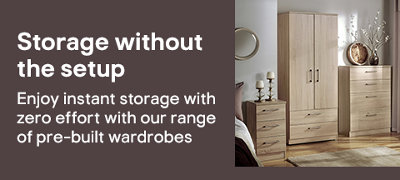 Storage without the setup. Enjoy instant storage with zero effort with our range of pre-built wardrobes. Shop ready assembled wardrobes.