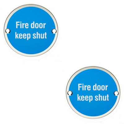 2x Fire Door Keep Shut Sign 64mm Fixing Centres 76mm Dia Polished Steel