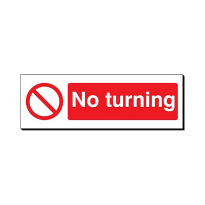 Mehr No Turning 120 X 360mm Sign Qty 1 from B&Q