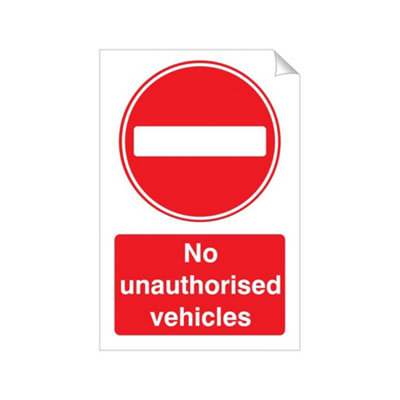 Mehr No Unathorised Vehicles 240 X 360mm Sticker Qty 1 from B&Q