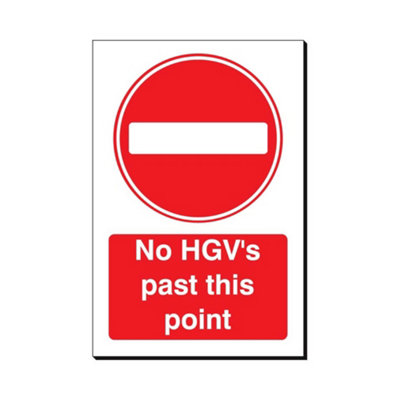 Mehr No Hgv's Past This Point 240 X 360mm Sign Qty 1 from B&Q