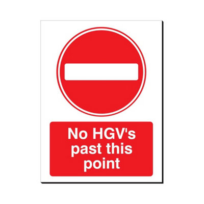 Mehr No Hgv's Past This Point 480 X 350mm Sign Qty 1 from B&Q