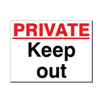 Mehr Private Keep Out 480 X 350mm Sign Qty 1 from B&Q
