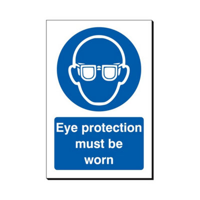 B&Q -  Eye Protection Must Be Worn 240 X 360mm Sign Qty 1