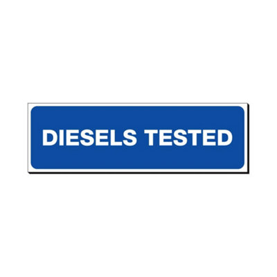 Mehr Diesels Tested 150 X 480mm Sign Qty 1 from B&Q