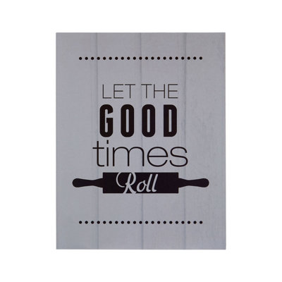 Orsina Let The Good Times Roll Wall PlaqueFun Rolling Pin Graphic With Playful TypographyLighthearted Decor from B&Q