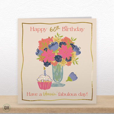 Quitting Hollywood 60Th Birthday Card Happy 60Th Birthday Bloomin Fabulous Floral Card from B&Q