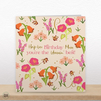 Quitting Hollywood Mum Birthday Card Hap Bee Birthday You're The Bloomin Best Floral Bee Themed Greeting from B&Q