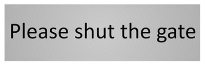 The House Nameplate Company Shut The Gate Self-Adhesive Labels(H)50mm (W)150mm from B&Q