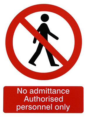The House Nameplate Company No Admittance. Authorised Personnel Only Self-Adhesive Labels(H)200mm (W)150mm from B&Q