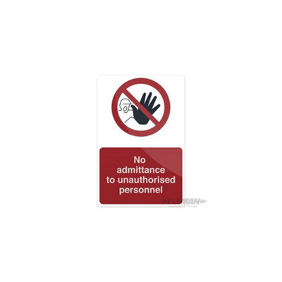 Fixman No Admittance To Unauthorised Personnel Sign200 X 300mm Rigid from B&Q
