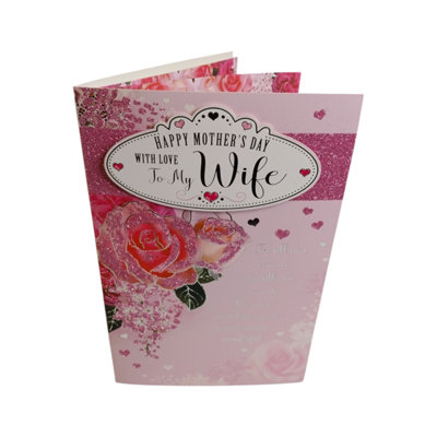To My Wife Beautiful Roses Design Pink Mother's Day Card from B&Q