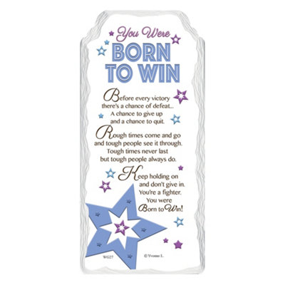 You Were Born To Win Sentimental Handcrafted Ceramic Plaque from B&Q