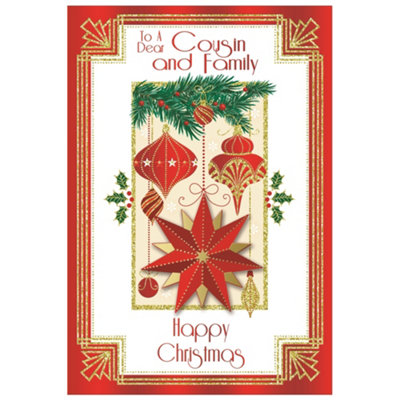  - To A Dear Cousin And Family Baubles And Star Design Christmas Card