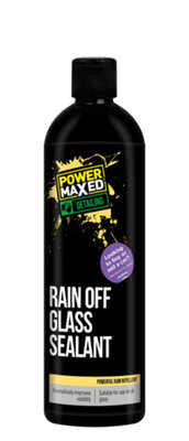 Power Maxed Rain Off Glass Sealant 500Ml