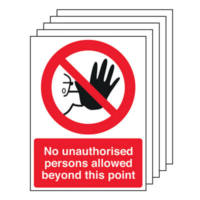 V Safety 5X No Unauthorised Persons Warning Sign1mm Rigid Plastic 200X300mm from B&Q
