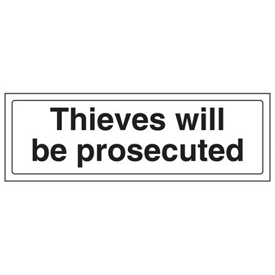 V Safety Thieves Will Be Prosecuted Door Sign Rigid Plastic300X100mm (X3) from B&Q