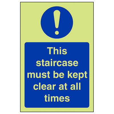 V Safety Staircase Kept Clear All Times Sign Glow In The Dark100X150mm (X3) from B&Q