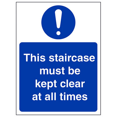 V Safety Staircase Kept Clear All Times SignRigid Plastic150X200mm (X3) from B&Q