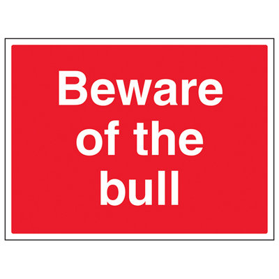 V Safety Beware Of The Bull Farming Warning SignRigid Plastic 400X300mm (X3) from B&Q