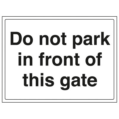 V Safety Do Not Park In Front Of Gate SignAdhesive Vinyl400X300mm (X3) from B&Q