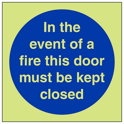 V Safety Event Of Fire Door Must Be Closed SignGlow In Dark100X100mm (X3) from B&Q