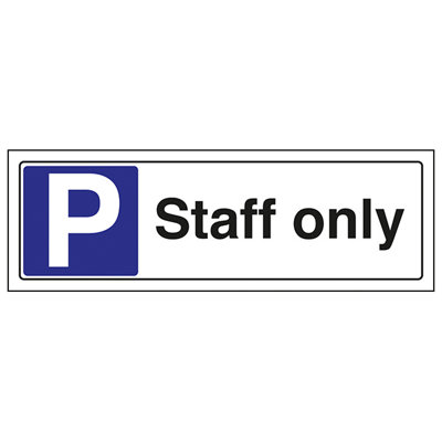 V Safety Staff Only Parking Workplace SignRigid Plastic450X150mm (X3) from B&Q