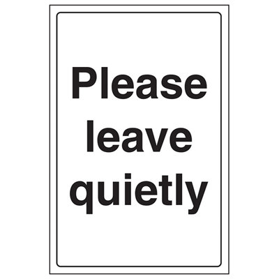 V Safety Please Leave Quietly Polite Notice SignAdhesive Vinyl 200X300mm (X3) from B&Q