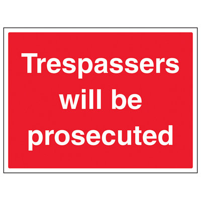 V Safety Trespassers Will Be Prosecuted Red Sign Adhesive Vinyl 400X300mm (X3) from B&Q