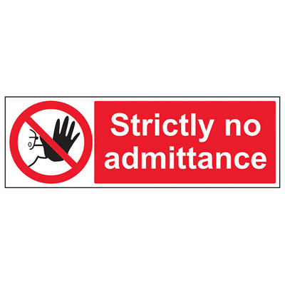 V Safety Strictly No Admittance Access SignRigid Plastic600X200mm (X3) from B&Q