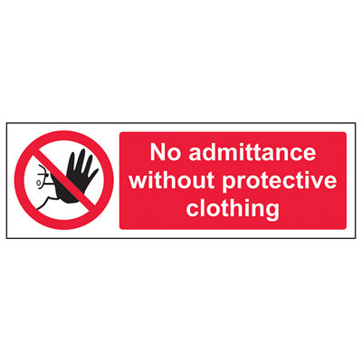 V Safety No Admittance Without Clothing SignRigid Plastic300X100mm (X3) from B&Q