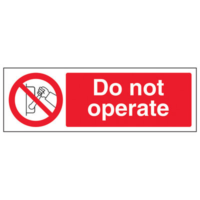 V Safety Do Not Operate Machinery Safety SignAdhesive Vinyl600X200mm (X3) from B&Q