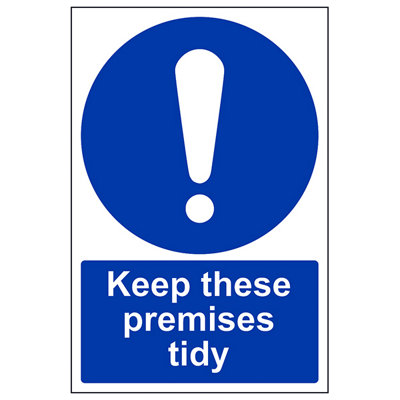 V Safety Keep Premises Tidy Mandatory SignRigid Plastic200X300mm (X3) from B&Q