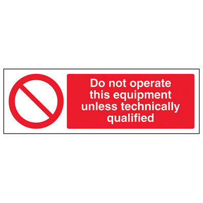 V Safety Do Not Operate Unless Qualified SignAdhesive Vinyl300X100mm (X3) from B&Q