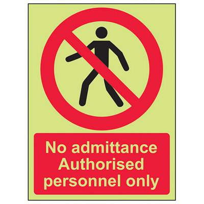 V Safety No Admittance Authorised Personnel SignGlow In Dark 150X200mm (X3) from B&Q