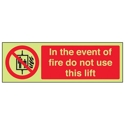 V Safety In Event Of Fire Do Not Use Lift SignGlow In Dark300X100mm (X3) from B&Q