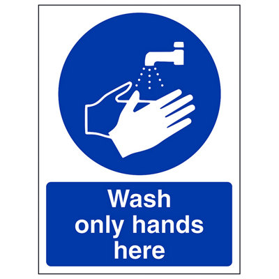 V Safety Wash Only Hands Here Catering Safety SignAdhesive Vinyl200X300mm (X3) from B&Q