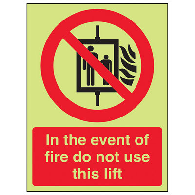 V Safety In The Event Of Fire Do Not Use This Lift SignGlow In The Dark150X200mm (X3) from B&Q