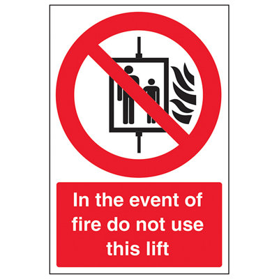 V Safety In The Event Of Fire Do Not Use This Lift SignAdhesive Vinyl300X400mm (X3) from B&Q