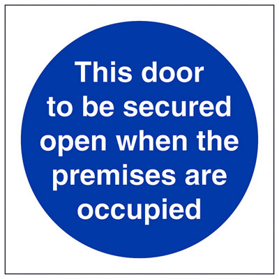 V Safety Door To Be Secured When Premises Occupied SignRigid Plastic100X100mm (X3) from B&Q