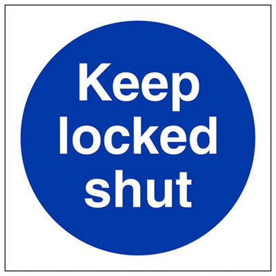 V Safety Keep Locked Shut Mandatory Safety SignAdhesive Vinyl100X100mm (X3) from B&Q