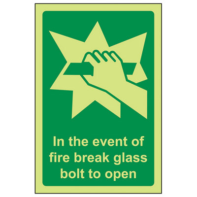V Safety In Event Of Fire Break Glass Bolt To Open SignGlow In The Dark100X150mm (X3) from B&Q