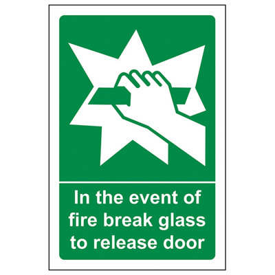 V Safety Event Of Fire Break Glass To Release Door SignRigid Plastic100X150mm (X3) from B&Q