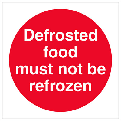 V Safety Defrosted Food Must Not Be Refrozen Catering SignRigid Plastic100X100mm (X3) from B&Q